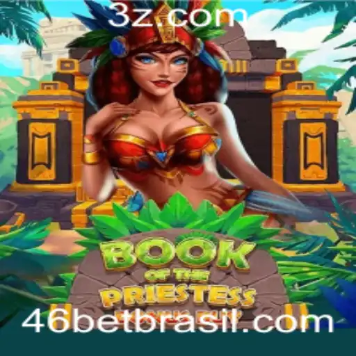 Explorando o Universo do Jogo BookOfThePriestess com a Estratégia 46 Bet